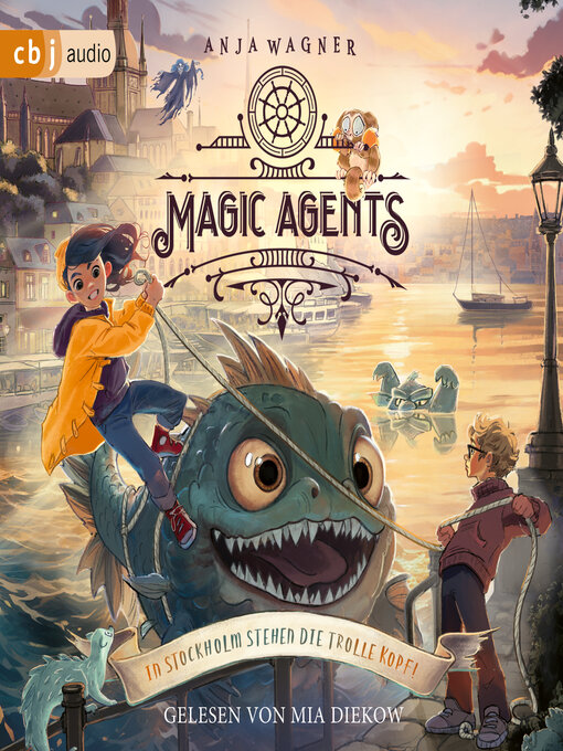 Title details for Magic Agents – In Stockholm stehen die Trolle kopf! by Anja Wagner - Wait list